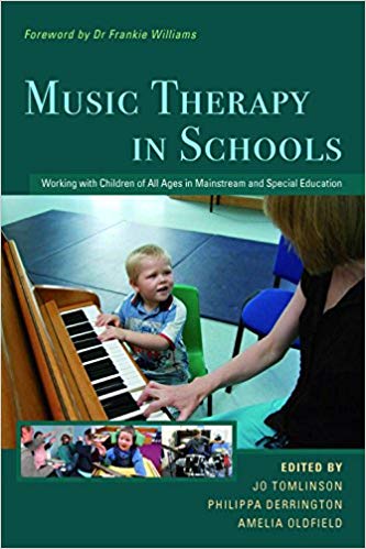 Music Therapy in Schools Working with Children of All Ages in Mainstream and Special Education